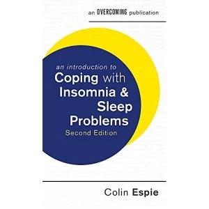 Image of An Introduction to Coping with Insomnia and Sleep Problems, 2nd Edition Paperback / softback 2017