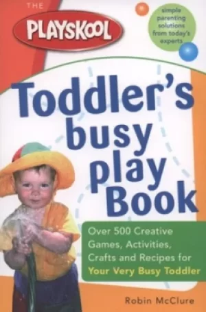 Image of The Playskool toddlers busy play book by Robin McClure
