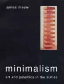 Image of Minimalism : Art and Polemics in the Sixties