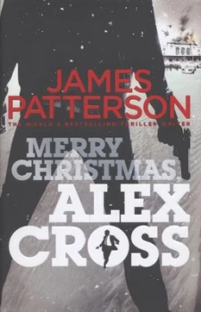 Image of Merry Christmas Alex Cross by James Patterson Hardback
