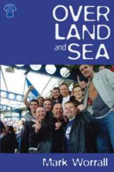 Image of Over Land and Sea by Mark Worrall Paperback