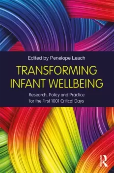 Image of Transforming Infant WellbeingResearch Policy and Practice for the First 1001 Critical Days