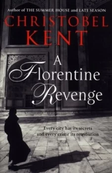 Image of A Florentine Revenge by Christobel Kent Paperback