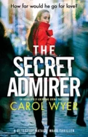 Image of secret admirer an absolutely gripping crime thriller