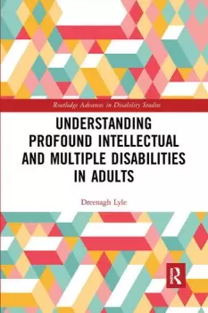 Image of Understanding Profound Intellectual and Multiple Disabilities in Adults