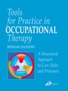 Image of Tools for Practice in Occupational Therapy by Rosemary Hagedorn Paperback
