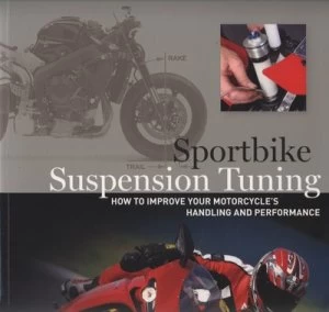 Image of Sportbike Suspension Tuning by Andrew Trevitt Paperback
