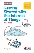 Image of getting started with the internet of things connecting sensors and microcon