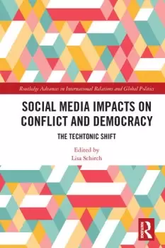 Image of Social Media Impacts on Conflict and DemocracyThe Techtonic Shift