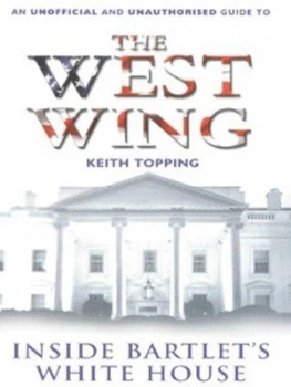 Image of Inside Bartlets White House by Keith Topping Paperback