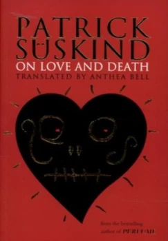 Image of On Love and Death by Patrick Sskind Paperback