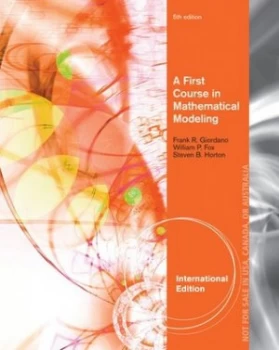 Image of A First Course in Mathematical Modeling by Steven Horton Paperback