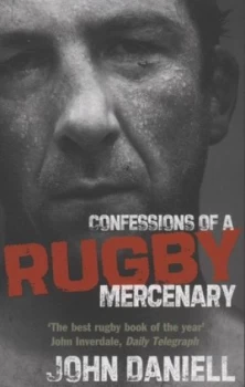 Image of Confessions of a Rugby Mercenary by John Daniell Paperback
