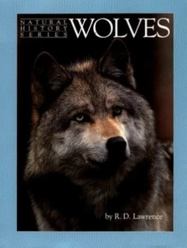 Image of Wolves by R. D Lawrence Hardback