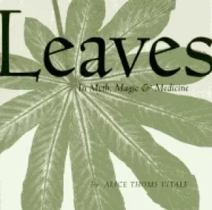 Image of leaves in myth magic and medicine