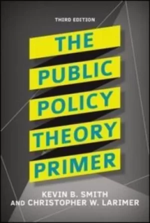 Image of The public policy theory primer by Kevin B. Smith