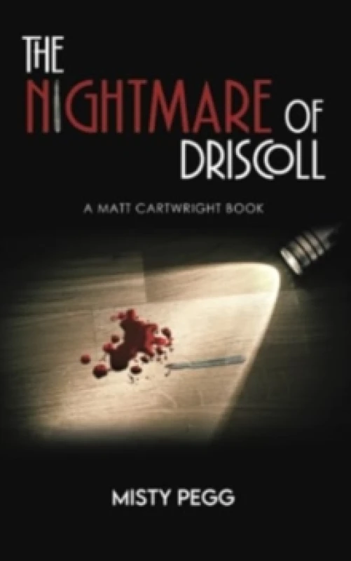 Image of The Nightmare of Driscoll : A Matt Cartwright Book Paperback / softback