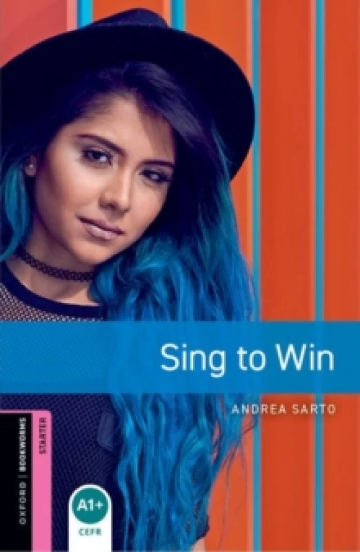 Image of Oxford Bookworms Library: Starter:: Sing to Win : Graded readers for secondary and adult learners Paperback / softback