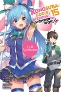 Image of konosuba gods blessing on this wonderful world vol 15 cult syndrome