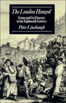 Image of The London Hanged by Peter Linebaugh Paperback