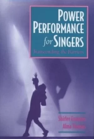 Image of Power performance for singers by Shirlee Emmons