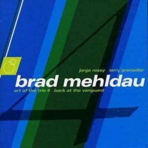 image of Art of the Trio 4 Back at the Vanguard by Brad Mehldau CD Album