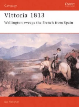 Image of Vittoria 1813. by Ian Fletcher Paperback