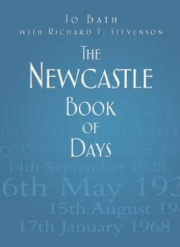 Image of The Newcastle Book of Days by Jo Bath Hardback