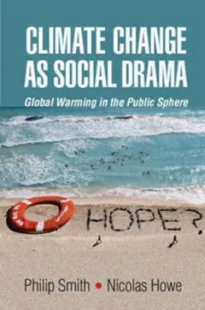Image of Climate Change As Social Drama by Philip Smith Paperback