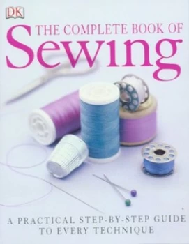Image of The Complete Book of Sewing. by Dk Hardback