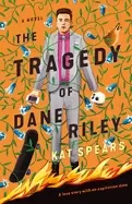 Image of tragedy of dane riley a novel