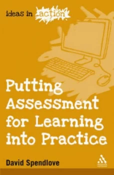 Image of Putting Assessment for Learning into Practice by David Spendlove Paperback