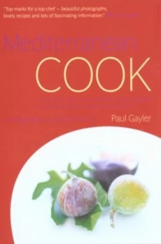 Image of Mediterranean Cook by Paul Gayler Hardback