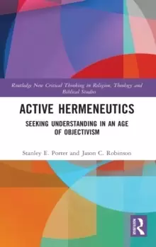 Image of Active Hermeneutics : Seeking Understanding in an Age of Objectivism