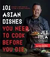 Image of 101 asian dishes you need to cook before you die discover a new world of fl