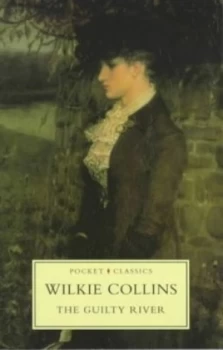 Image of The Guilty River by Wilkie Collins Paperback