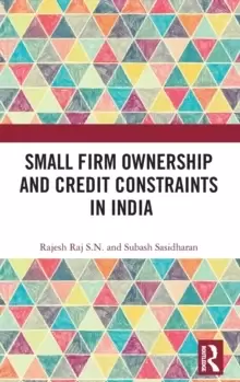 Image of Small Firm Ownership and Credit Constraints in India