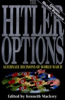Image of The Hitler Options by Kenneth Macksey Paperback