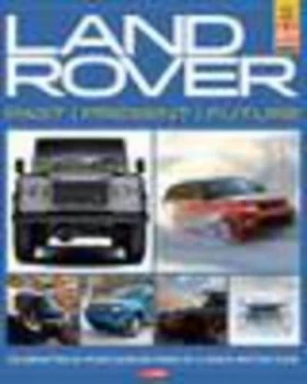 Image of Land Rover Past Present and Future by Steve Fowler Paperback