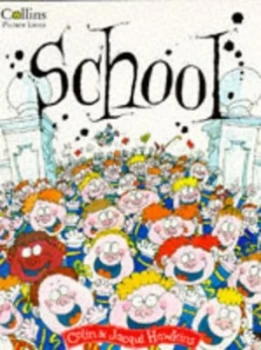 Image of School by Colin Hawkins and Jacqui Hawkins Book