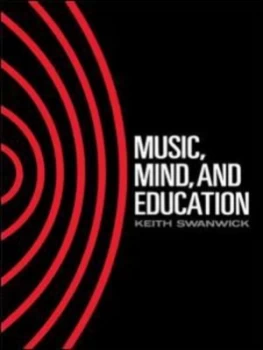 Image of Music Mind and Education by Keith Swanwick Paperback