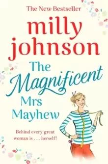 Image of The Magnificent Mrs Mayhew : The top five Sunday Times bestseller - discover the magic of Milly