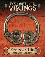 Image of Discover the Vikings: Everyday Life, Art and Culture