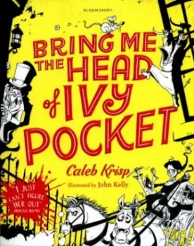 Image of Bring Me the Head of Ivy Pocket by Caleb Krisp Book