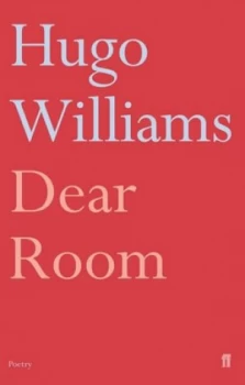 Image of Dear Room by Hugo Williams Book