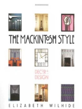Image of The Mackintosh Style by Elizabeth Wilhide Paperback