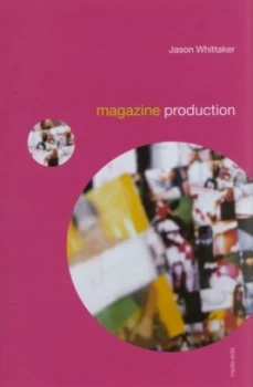 Image of Magazine Production by Jason Whittaker Paperback