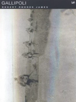 Image of Gallipoli by Robert Rhodes James Hardback