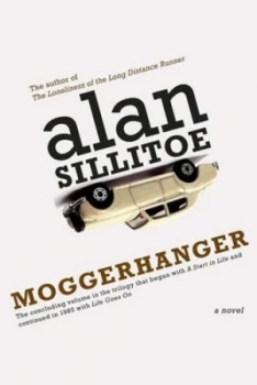 Image of Moggerhanger by Alan Sillitoe Paperback