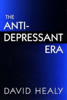 Image of The Antidepressant Era by David Healy Book
